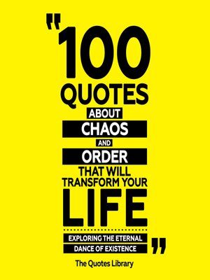 cover image of 100 Quotes About Chaos and Order That Will Transform Your Life